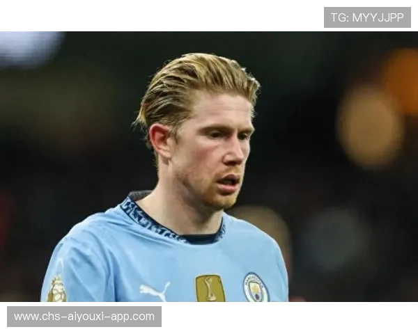 切尔西德布劳内战术地位受媒体解读：从荣耀到质疑的深度剖析